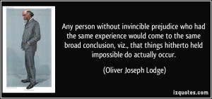 More Oliver Joseph Lodge Quotes