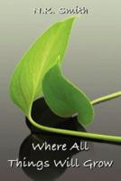 ... “Where All Things Will Grow (Old Wounds, #4)” as Want to Read
