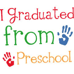 Back > Quotes For > Graduation Sayings For Preschoolers