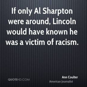 ann-coulter-ann-coulter-if-only-al-sharpton-were-around-lincoln-would ...
