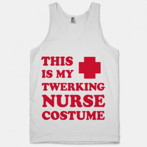 2408whi-w484h484z1-31477-this-is-my-twerking-nurse-costume.jpg
