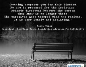 Quote: “Nothing prepares you for this disease. No one is prepared ...