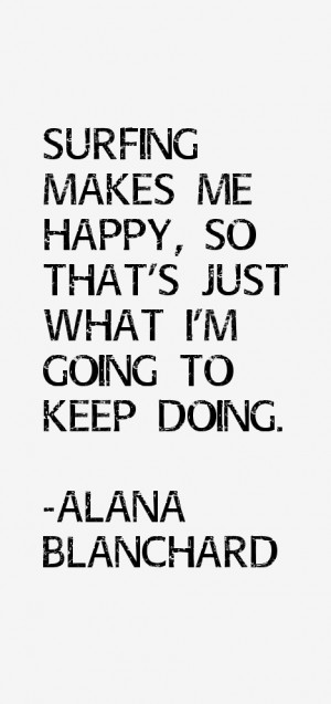Return To All Alana Blanchard Quotes