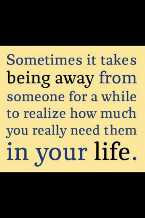 Absence makes the heart grow fonder