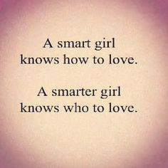 Smart girls. More