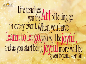 ... Success: Life Teaches You The Art Of Letting Go In Every Event Quote