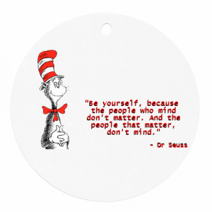 ... » Dr. Seuss Be Yourself Round Ornament Round Ornament (two sides