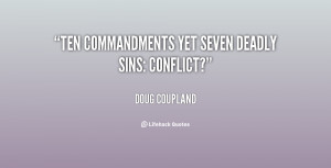 Ten commandments yet seven deadly sins: conflict?”