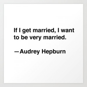 Audrey Hepburn on Marriage Art Print by Quotevetica