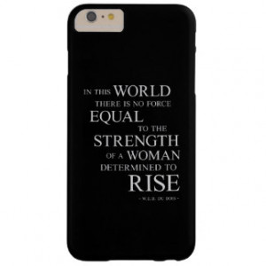 Strength Of Determined Woman Inspirational Quote B iPhone 6 Plus Case