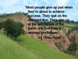 You’re Just About To Achieve Success