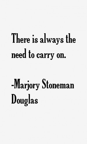 Marjory Stoneman Douglas Quotes & Sayings