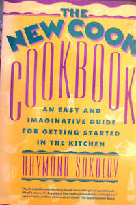 Raymond Sokolov 1991 1st Ed Illustrated PB 150 recipes The New Cook