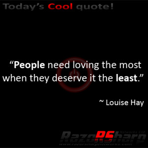 ... deserve it the least louise hay related daily quotes grow daily quotes