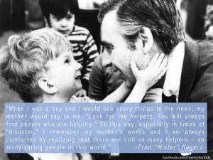 ... with tragedy , Mr Rogers , talking to your children about tragedy