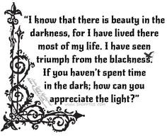 darkness #beauty #struggle #quotes #inspiration : Jordan Sarah ...