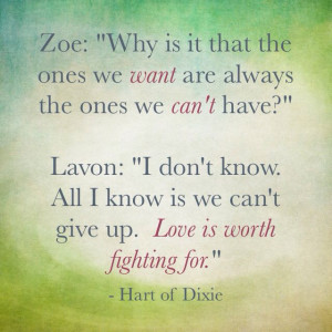 one of my favorite quotes from Hart of Dixie