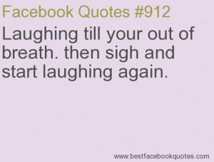 ... sigh and start laughing again.-Best Facebook Quotes, Facebook Sayings