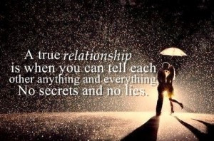 true relationship is when you can tell each other anything and ...