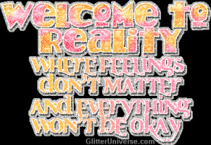 welcome-to-reality.gif