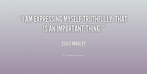 quote-Ziggy-Marley-i-am-expressing-myself-truthfully-that-is-157126 ...