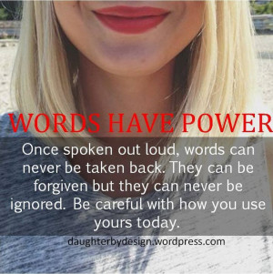 Words have power...
