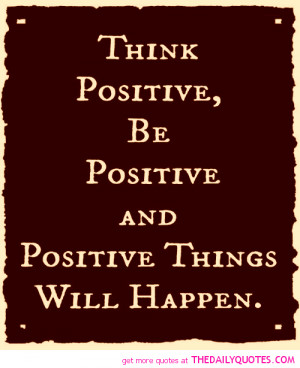 think-be-positive-quote-picture-quotes-sayings-pics.png