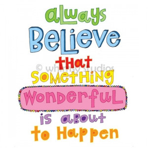 always believe quote