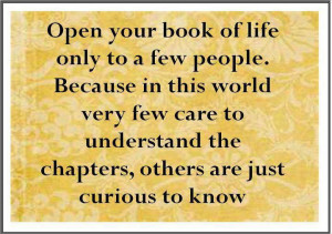 Inspirational Quotes open your book of life only to a few people