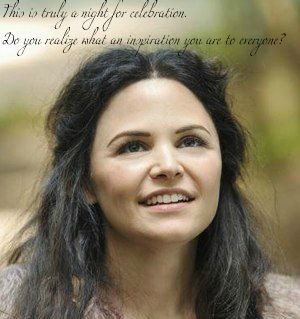 ... Do you realize what an inspiration you are to everyone?”- Snow White