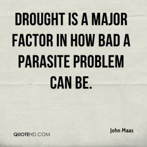 John Maas - Drought is a major factor in how bad a parasite problem ...