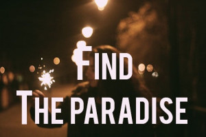 paradise # quote # saying # sayings # life # love # loss # peace ...