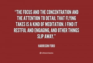 quote-Harrison-Ford-the-focus-and-the-concentration-and-the-51209.png