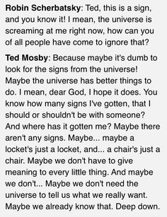 Ted Mosby, How I Met Your Mother...and sometimes it happens in spite ...