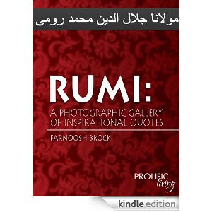 Rumi: A Photographic Gallery of Inspirational Quotes