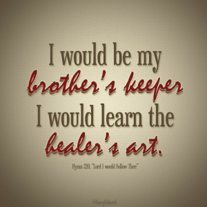 My Brothers Keeper | Creative LDS Quotes