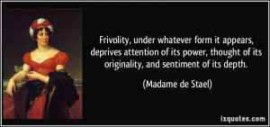 Frivolity, under whatever form it appears, deprives attention of its ...