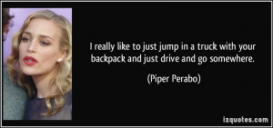 More Piper Perabo Quotes