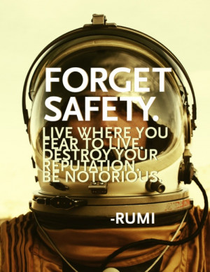 One of Rumi’s many great quotes.