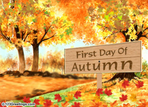 Send & wish to your every one on the First Day of Autumn.