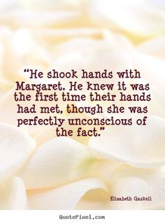 elizabeth gaskell north and south more picture quotes romantic quotes ...