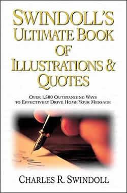 swindoll s ultimate book of illustrations quotes by charles swindoll ...