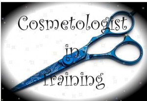 Cosmetology Quotes And Sayings | Cosmetologist In Training Graphics ...