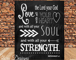 ... Deuteronomy 6:5, Love the Lord with all your heart, Instant Download