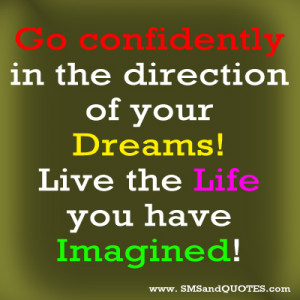 Go Confidently In The Direction