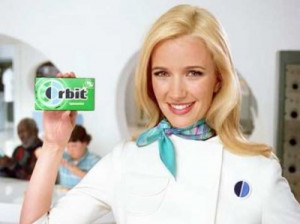 oh, yes, there is always the Orbit gum lady to bring around the Orbit ...