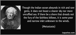 the Indian ocean abounds in rich and rare gems, it does not boast ...
