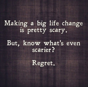 Don't live with regret