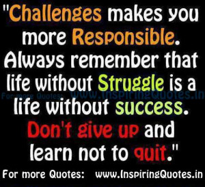 Challenges Quotes, Struggle Quotes Inspirational Quotes about Success