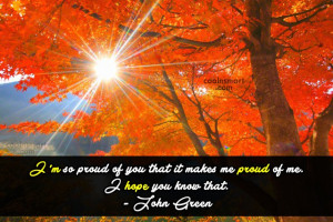 Quote: I’m so proud of you that it...